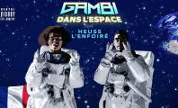 Gambi invite Heuss L’Enfoiré sur son nouveau tube « Dans l’espace »